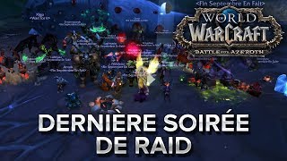 WoW BFA 42  Dernière soirée de raid HF en Normal [upl. by Davina]