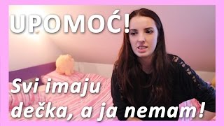 Upomoc 2  Svi imaju decka a ja ne [upl. by Aihsined]