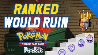 Why RANKED would RUIN Pokemon Pocket [upl. by Essilrahc]