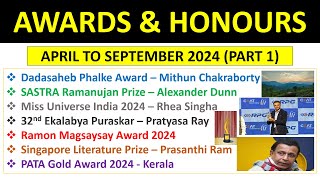 Awards amp Honours 2024  April to September 2024  Last Six Months  Part 1 [upl. by Marino]