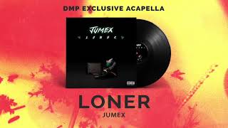 Jumex  Loner Acapella [upl. by Tirma]