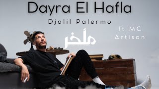 Djalil Palermo ft ArtisanMc  Dayra El Hafla Album M’lakher  Track 13 [upl. by Breana]