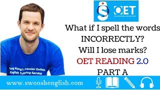 WHAT IF I SPELL THE WORDS INCORRECTLY WILL I LOSE MARKS  OET READING 20 PART A [upl. by Sekofski]