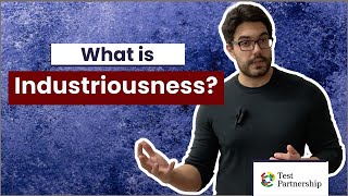 What is Industriousness [upl. by Ichabod]