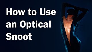 How I Got the Shot  The Optical Snoot [upl. by Nerej]