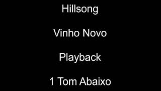 Hillsong  Vinho Novo  Playback  1 Tom Abaixo [upl. by Ardnasil]