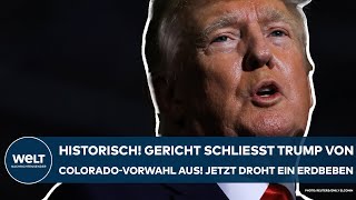 USA Historisch Gericht schließt Trump von ColoradoVorwahl aus Jetzt droht politisches Erdbeben [upl. by Leacim]