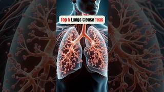 Top 5 Lungs Cleanse Teas Teaschronic diseases shorts [upl. by Emmott]