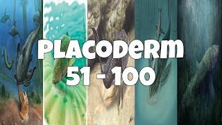 Placoderm 51  100 [upl. by Cooperman53]