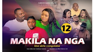 MAKILA NA NGA I EPISODE 12 I SÉRIE CONGOLAISE I NOUVEAUTE 2024 I CK Prod [upl. by Gunn996]