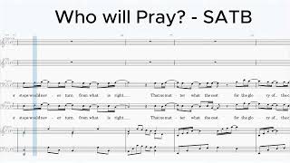 Who will Pray  SATB [upl. by Nicholson]