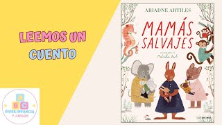 ¡Leemos el cuento Dulces sueños ositos del libro Mamás salvajes [upl. by Nee]