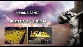 Procesiones de Semana Santa en Guatemala [upl. by Annawaj]