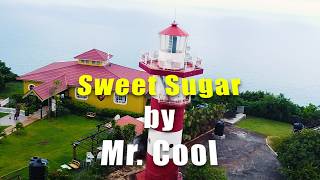 quotSWEET SUGAR by Mr Cool [upl. by Dixon6]