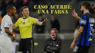 Caso Acerbi una farsa🦧 [upl. by Kcirdehs]