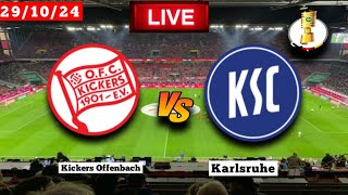 Kickers Offenbach vs Karlsruhe  DFB Pokal  Fifa Live Match Score 2024 [upl. by Aesoh]