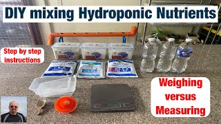 DIY mixing Hydroponic Nutrients [upl. by Liban]