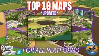 TOP 10 MAPS  All Platforms  Farming Simulator 22 [upl. by Kelsi544]