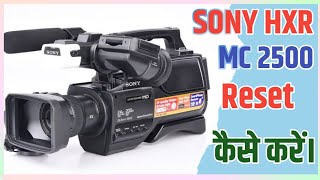 Sony mc 2500 reset camera setting  Sony mc 2500 camera reset kaise kare [upl. by Zullo333]