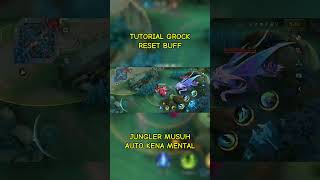 TUTORIAL GROCK RESET BUFF mobilelegends shorts [upl. by Nahtanaj706]