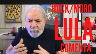 LULA sobre HuckMoro quotcada hora inventam uma coisaquot 9112020 [upl. by Kauffman]