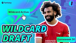 FPL WILDCARD GAMEWEEK 30  WILDCARD TEAM REVEAL  FANTASY PREMIER LEAGUE 202324 TIPS [upl. by Fita]