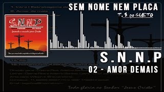 02 Amor Demais Sem Nome Nem Placa TSG [upl. by Akenna]