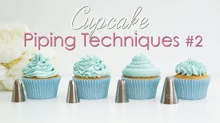 Cupcake Piping Techniques Tutorial 2 [upl. by Aneras]