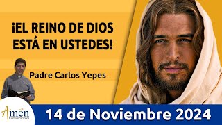 Evangelio De Hoy Jueves 14 de Noviembre 2024 PadreCarlosYepes l San Lucas 172025 [upl. by Ranit]