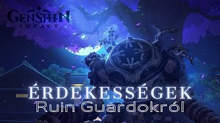 Érdekességek a Ruin Guardokról  Genshin Impact [upl. by Noreik]