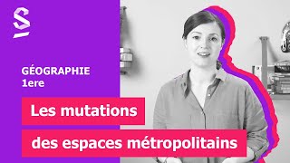 Les mutations des espaces métropolitains  Géographie  1ere [upl. by Schlessinger]