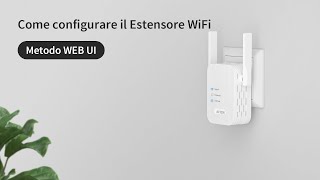 Come configurare il Amplificatore WiFi ioGiant con il metodo WEB UI [upl. by Lerrej142]