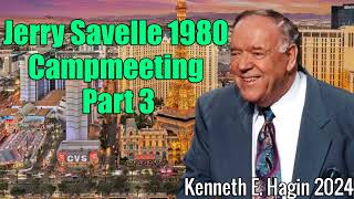 Kenneth E Hagin Messages 2024  Jerry Savelle 1980 Campmeeting Part 3 [upl. by Raknahs518]