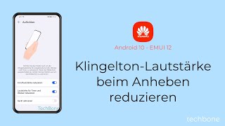 KlingeltonLautstärke beim Anheben reduzieren  Huawei Android 10  EMUI 12 [upl. by Atteroc528]