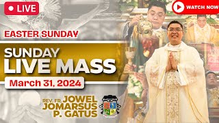 SUNDAY FILIPINO LIVE MASS TODAY II MARCH 31 2024 II FR JOWEL JOMARSUS GATUS II EASTER [upl. by Frazer255]