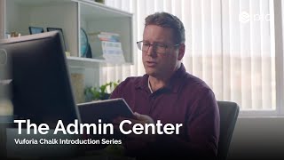 Using the Admin Center  Vuforia Chalk Introduction Series [upl. by Kelcey]