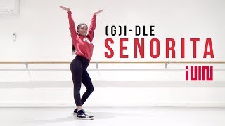 GIDLE 여자아이들  Senorita  DANCE COVER [upl. by Siramaj]