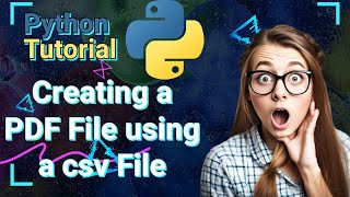 Python Tutorial Using FPDF to vizualize a CSVFile [upl. by Ardell]