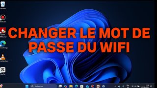 Comment changer le Mot de passe du wifi [upl. by Eelanej234]