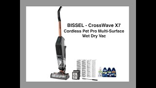 Our Great Purchase of BISSELL CrossWave X7 Cordless Pet Pro Multi Surface Wet Dry Vac [upl. by Lynda]