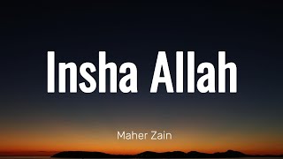 Maher Zain  Insha Allah Lyric Video [upl. by Granoff]