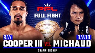 Full Fight  Ray Cooper III vs David Michaud Welterweight Title Bout  2019 PFL Championship [upl. by Lalise]