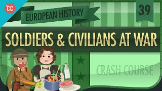 World War II Civilians and Soldiers Crash Course European History 39 [upl. by Erkan309]