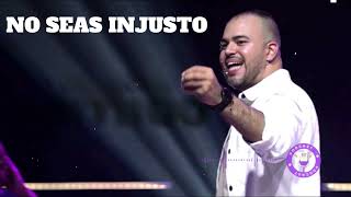 NO SEAS INJUSTO  Juan Pablo Lerman [upl. by Screens277]