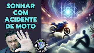 SONHAR COM ACIDENTE DE MOTO [upl. by Roos]