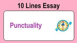 10 Lines on Punctuality  Essay on Punctuality in English  Punctuality Essay Writing [upl. by Satsok]