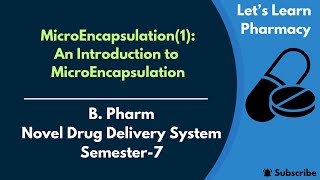 MicroEncapsulation Introduction  BPharm  NDDSSemester 7 [upl. by Airec363]