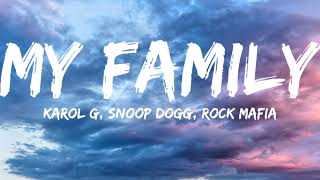 Karol G Snoop Dogg Migos amp Rock MafiaMy Family Lyrics Video [upl. by Tonina446]