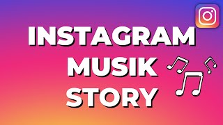 Instagram Musik Story  Musik einfach in deine Story hinzufügen 2022 [upl. by Amando]