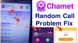 Chamet Random Call Problem  chamet call problem solve  chamet app earning [upl. by Yedarb]